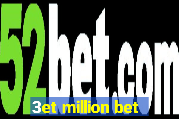 3et million bet